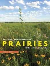 Ecology And Management Of Prairies In The Central United States