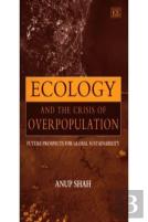 Ecology And The Crisis Of Overpopulation