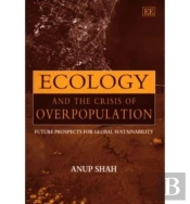Ecology And The Crisis Of Overpopulation