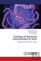 Ecology Of Bacterial Communities In Soils