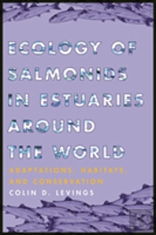 Ecology Of Salmonids In Estuaries Around The World