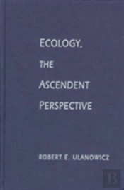 Ecology, The Ascendent Perspective