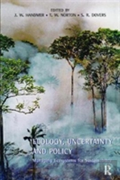Ecology, Uncertainty And Policy