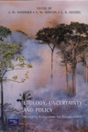 Ecology, Uncertainty And Policy