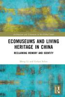 Ecomuseums And Living Heritage In China