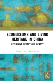 Ecomuseums And Living Heritage In China