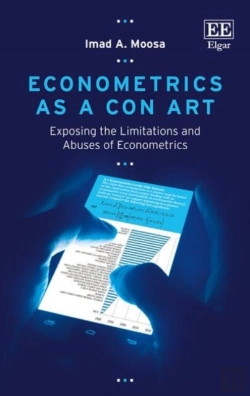 Bertrand.pt - Econometrics As A Con Art - Exposing The Limitations And Abuses Of Econometrics