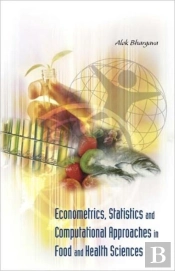Econometrics, Statistics And Computational Approaches In Food And Health Sciences
