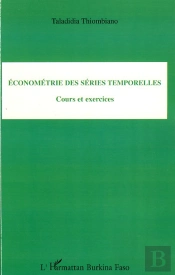 Économétrie Des Séries Temporelles ; Cours Et Exercices