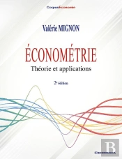 Économétrie : Théorie Et Applications - 2e Éd.