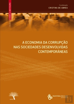 Bertrand.pt - Economia da Corrupção nas Sociedades Desenvolvidas Contemporâneas