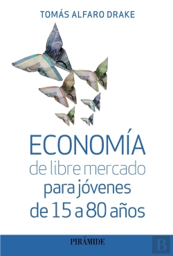 Bertrand.pt - Economia De Libre Mercado Para Jovenes De 15 A 80 Años