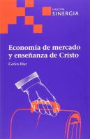 Economía De Mercado Y Enseñanza De Cristo