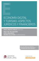 Economía Digital Y Turismo: Aspectos Jurídicos Y Financieros (Papel + E-Book)
