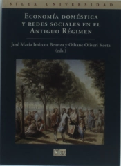 Economía Doméstica Y Redes Sociales En El Antiguo Régimen