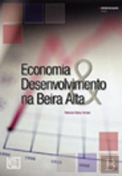 Economia & Desenvolvimento na Beira Alta