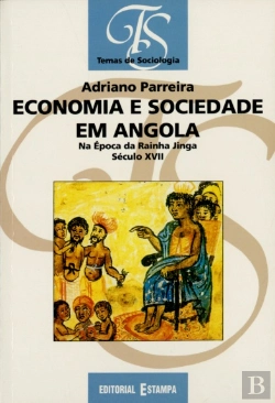 Bertrand.pt - Economia e Sociedade em Angola na Época da Rainha Jinga