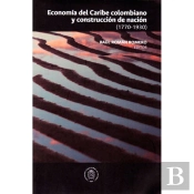 Economía En El Caribe Colombiano Y Construcción De Nación