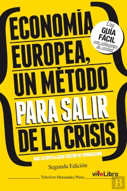 Bertrand.pt - Economía Europea, Un Método Para Salir De La Crisis