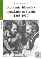 Economía, Filosofía Y Marxismo En España (1868-1910)