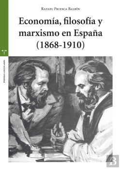 Bertrand.pt - Economía, Filosofía Y Marxismo En España (1868-1910)