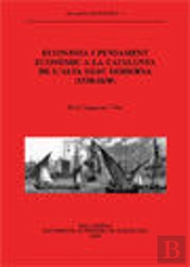 Economia I Pensament Econÿmic A La Catalunya De Læalta Edat Moderna (1520-1630)