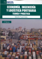 Economía, Ingeniería Y Logística Portuaria