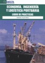 Economía, Ingeniería Y Logística Portuaria