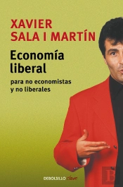Economía Liberal Para No Economistas Y No Liberales