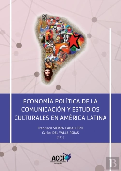 Bertrand.pt - Economia Politica De La Comunicacion Y Estudios Culturales E