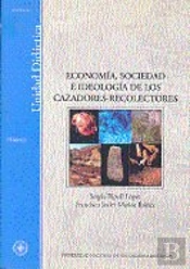 Economía, Sociedad E Ideología De Los Cazadores-Recolectores