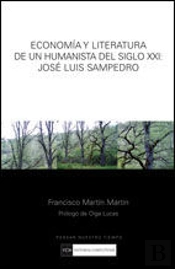 Economía Y Literatura De Un Humanista Del Siglo Xxi: José Luis Sampedro