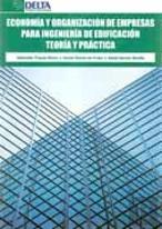 Economía Y Organización De Empresas Para Ingeniería De Edificación