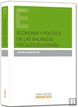 Bertrand.pt - Economía Y Política De Las Balanzas Fiscales En España