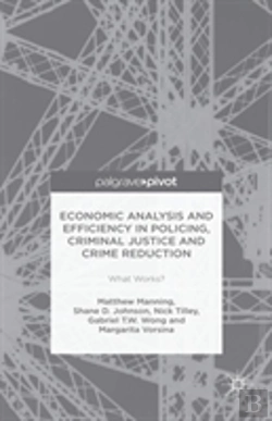 Bertrand.pt - Economic Analysis And Efficiency In Policing, Criminal Justice And Crime Reduction