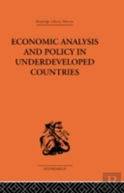 Economic Analysis And Policy In Underdeveloped Countries