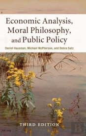 Economic Analysis, Moral Philosophy, And Public Policy