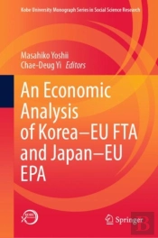 Economic Analysis Of Korea-Eu Fta And Japan-Eu Epa