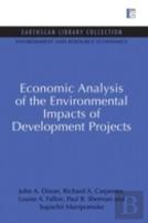 Economic Analysis Of The Environmental Impacts Of Development Projects