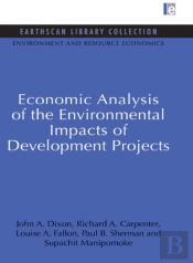 Economic Analysis Of The Environmental Impacts Of Development Projects