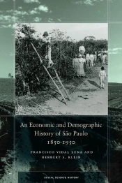 Economic And Demographic History Of Sao Paulo, 1850-1950