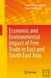 Economic And Environmental Impact Of Free Trade In East And South East Asia