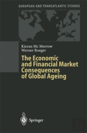 Economic And Financial Market Consequences Of Global Ageing