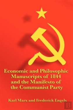 Bertrand.pt - Economic And Philosophic Manuscripts Of 1844 And The Manifesto Of The Communist Party