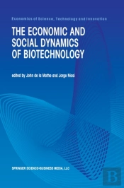 Economic And Social Dynamics Of Biotechnology