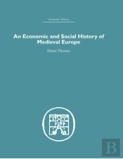 Economic And Social History Of Medieval Europe