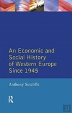Bertrand.pt - Economic And Social History Of Western Europe Since 1945, An