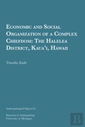 Economic And Social Organization Of A Complex Chiefdom