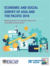Economic And Social Survey Of Asia And The Pacific 2018