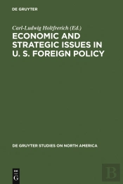 Economic And Strategic Issues In U. S. Foreign Policy